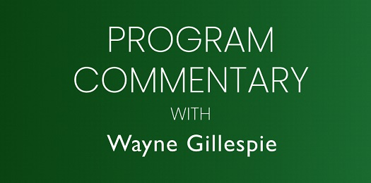 Q4 Program Commentary: Wayne Gillespie